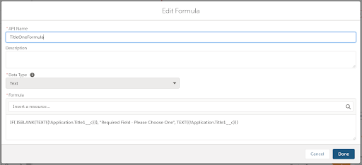  A flow Edit Formula page. The formula is IF( ISBLANK(TEXT({!Application.Title1__c})), "Required Field - Please Choose One", TEXT({!Application.Title1__c})).