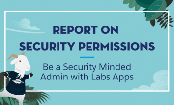 Slide image with leaves and clouds background and salesforce cloudy the goat. Text Reads: Report On Security Permissions. Be a Security Minded Admin with Labs Apps"