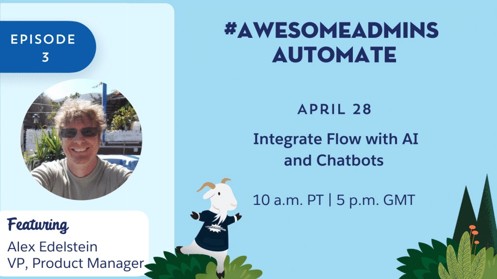 The first episode of #AwesomeAdmins Automate Integrate Flow with AI and Chatbotss airs on April 21 at 10 a.m. PT.