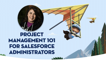 Image for "Project Management 101 for Salesforce Administrators" blog post