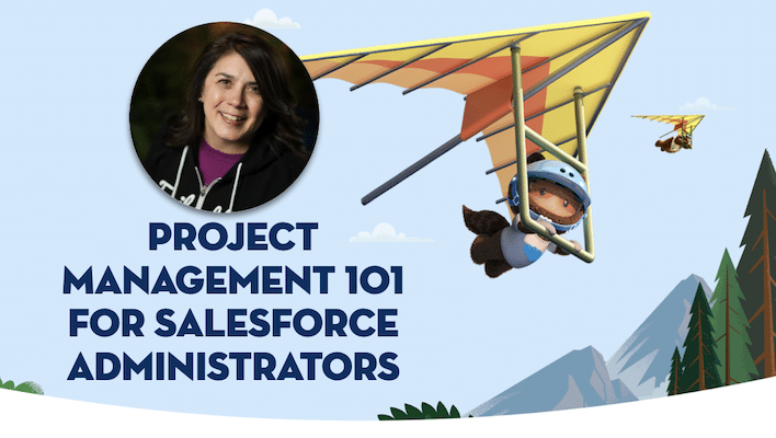 Image for "Project Management 101 for Salesforce Administrators" blog post