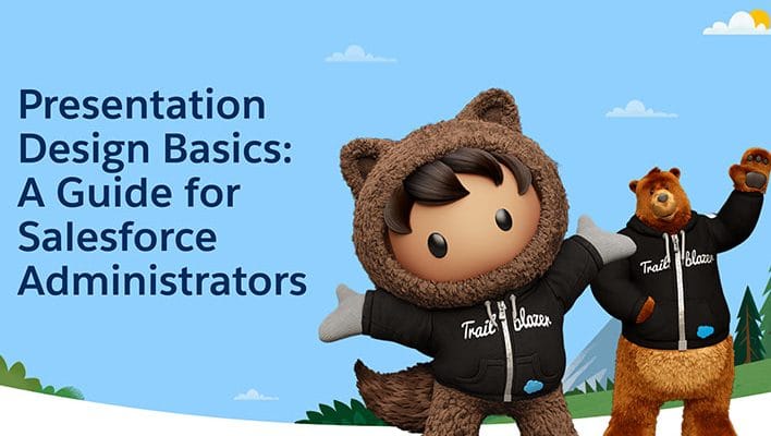 Astro and Cloudy next to text that says "Presentation Design Basics: A Guide for Salesforce Administrators"