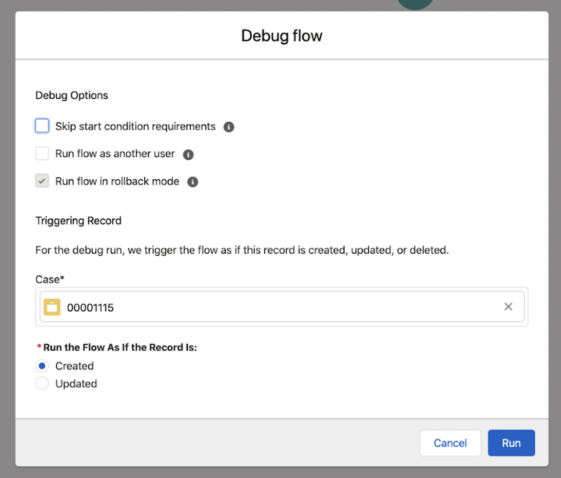 Debug options for a record-triggered flow in Flow Builder. “Run flow in rollback mode” is enabled automatically. For Triggering Record, a case record is selected, and the debug options will treated the run as if the selected case was newly created.