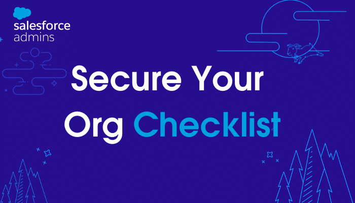 Image with an outline of the night sky and tex that says "Secure Your Org Checklist."