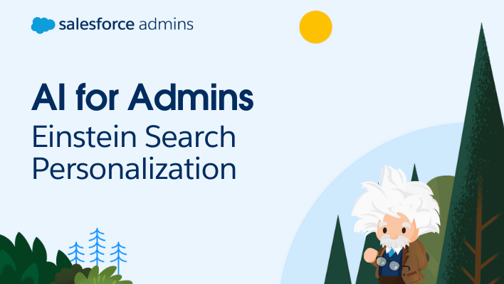 AI for Admins blog series post on Einstein Search.