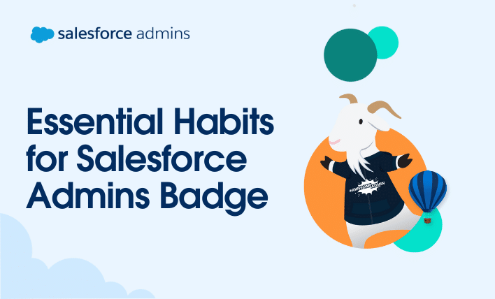 Essential Habits for Salesforce Admins Is Now a Trailhead Badge ...