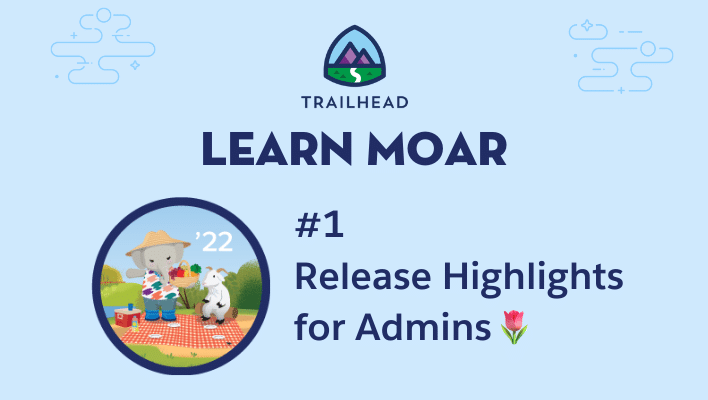 Ruth and Cloudy having a picnic next to text that says "Learn MOAR: #1 Release Highlights for Admins."