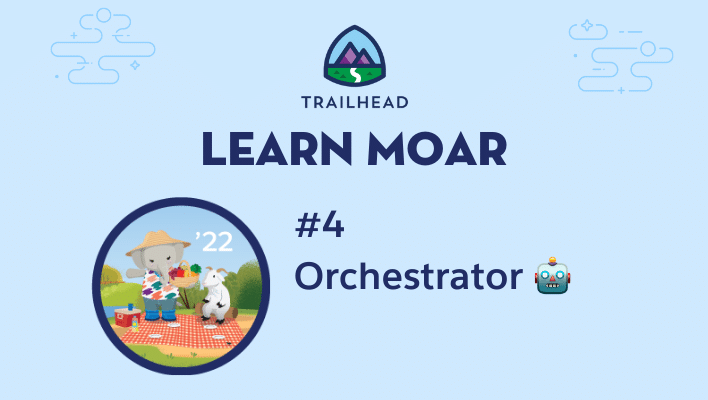 Ruth and Cloudy having a picnic next to text that says "Learn MOAR: #4 Orchestrator."