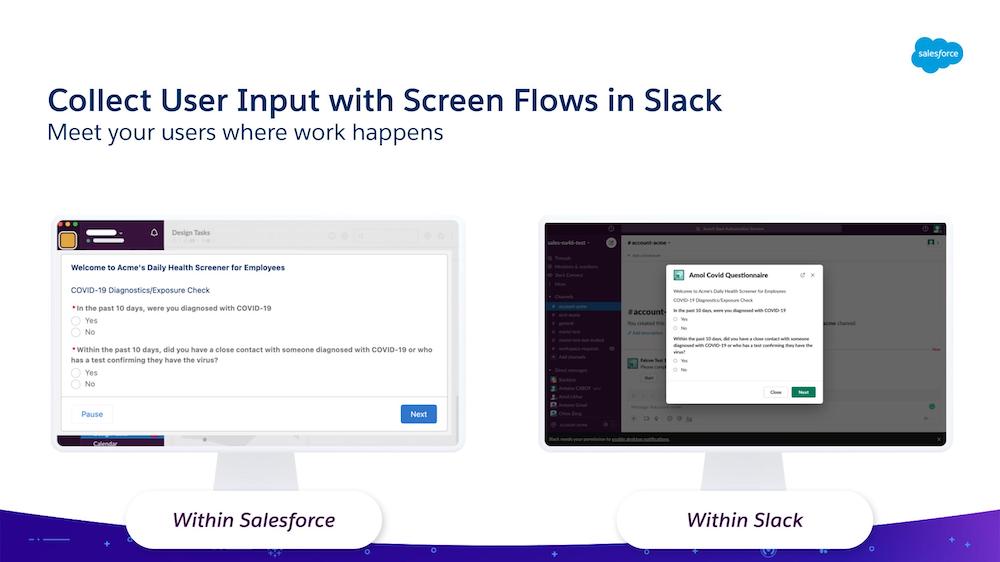 Slide with to computer monitors and text that says "Collect User Input with Screen Flows in Slack." Below this text it says "Meet Your Users where work happens: Within Salesforce and Within Slack." 