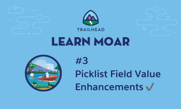 Cloudy towing Einstein on water skiis next to text that says "Learn Moar: #3 Picklist Field Value Enhancements."