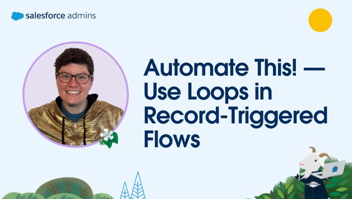 Image of Sarah Pilzer next to text that says, "Automate This! — Use Loops in Record-Triggered Flows with Sarah Pilzer".