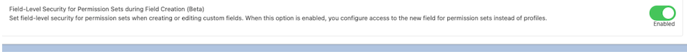 Enabling the option for Field-Level Security for Permission Sets during Field Creation (Beta)].
