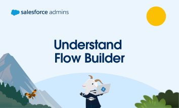 Cloudy with a computer and text that says, "Understand Flow Builder."