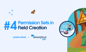 Learn Moar Admin Badge and text that says, “Permission Sets in Field Creation.”