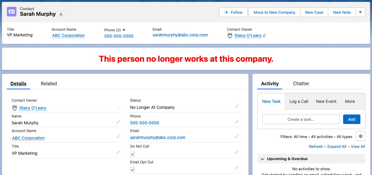 The old contact record for Sarah Murphy displays a text banner. In large, bold, red letters, the banner reads, “This person no longer works at this company.” and shows the Status, Do Not Call, and Email Opt Out have changed