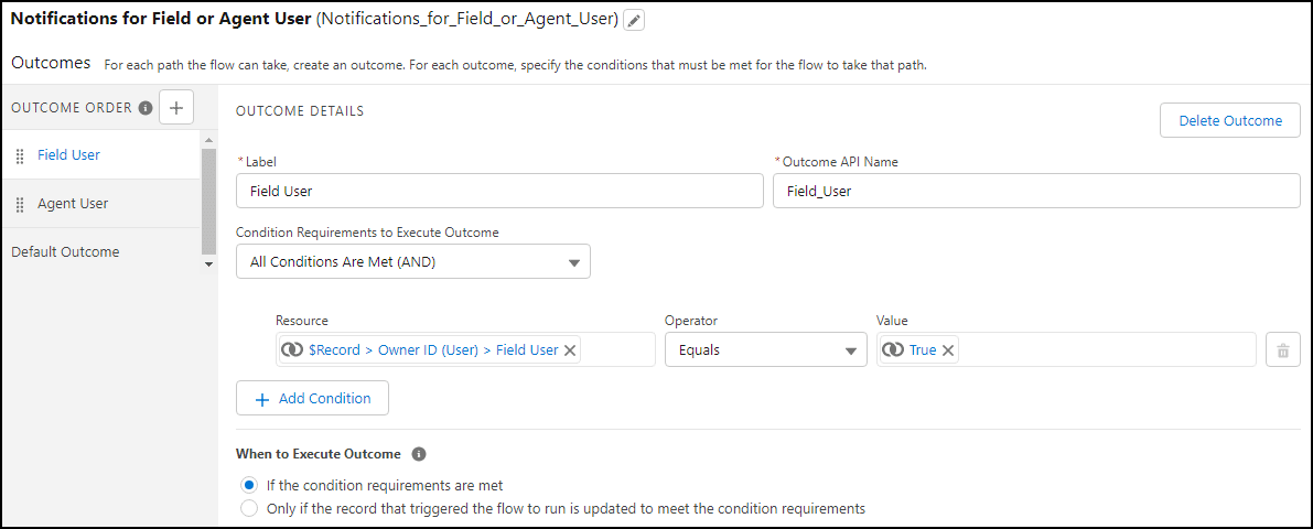 The first outcome, which requires that the case owner is a field user.