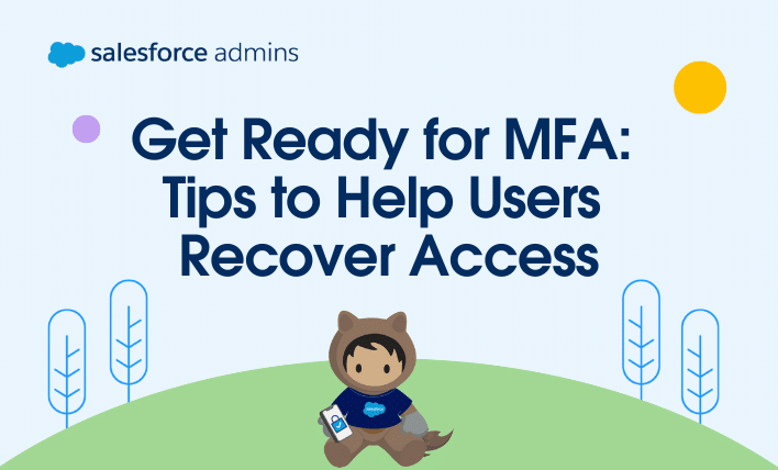 Get Ready for MFA: Tips to Help Users Recover Access