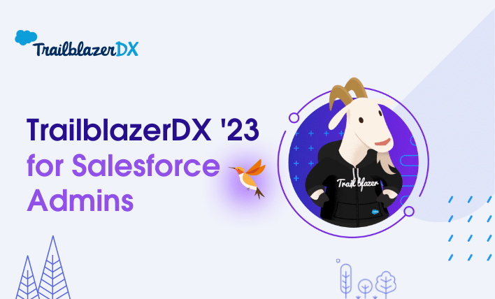 TrailblazerDX '23 for Salesforce Admins