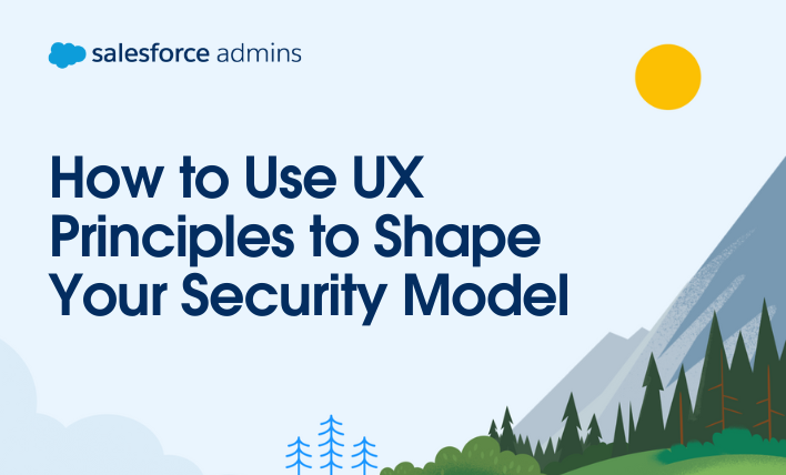 How to Use UX Principles to Shape Your Security Model