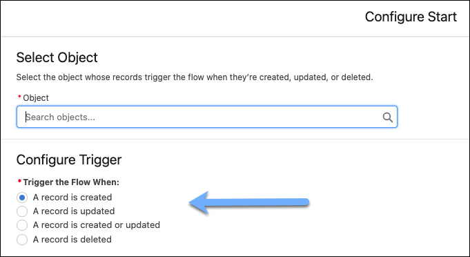 Record-triggered flow Start element where you specify the flow trigger of record create, update, or delete