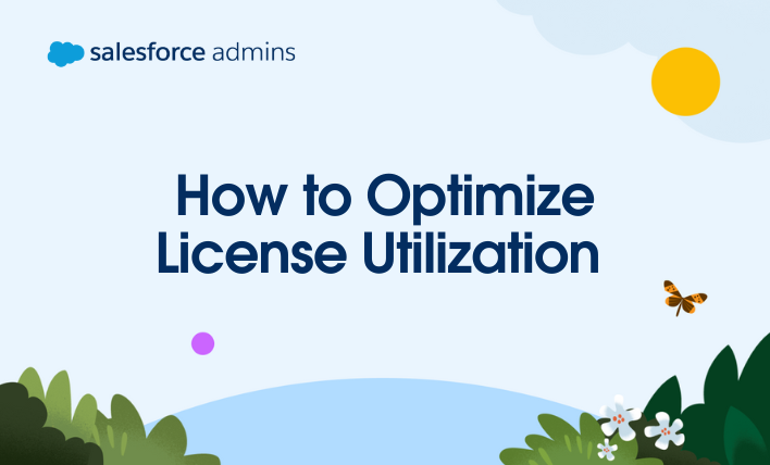 Greenery and a blue sky below a headline that says, How to Optimize License Utilization."