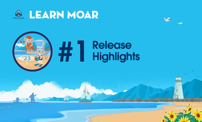 The admin Learn Moar Trailhead Community badge next to text that says, "#1 Release Highlights."