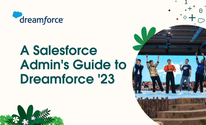 A Salesforce Admin's Guide to Dreamforce '23.