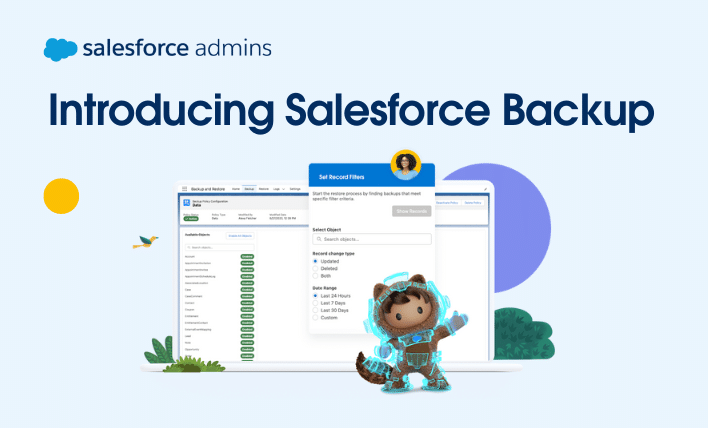 Introducing Salesforce Backup.