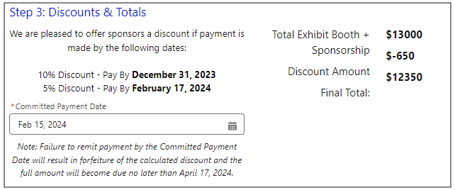 Step 3: Discounts & Totals that shows the dates by which payment must be made to qualify for a discount, a field to enter the committed payment date, and prices calculated for the total Exhibit Booth and Sponsorship type, Discount amount, and Final Total.