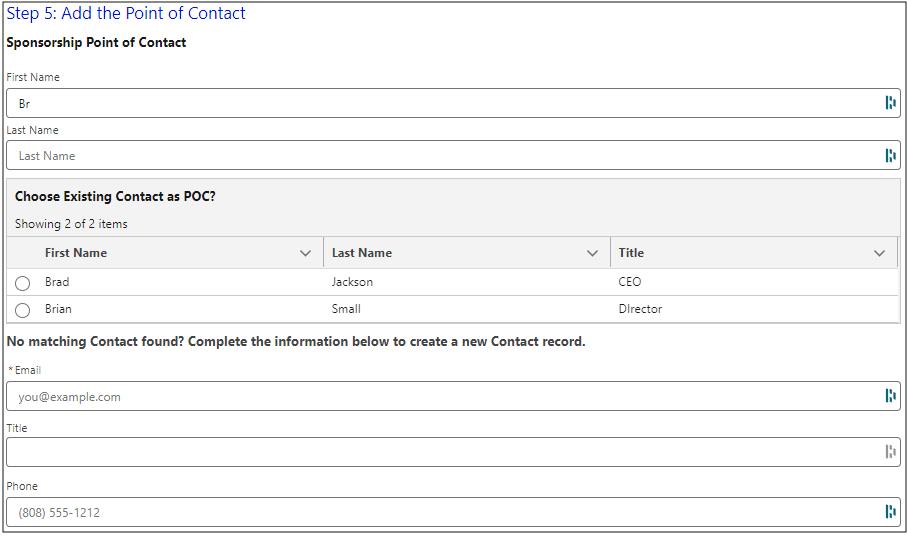 Step 5: Add the Point of Contact which shows the First Name field with ‘Br’, the empty Last Name field, a data table displaying two accounts with ‘Br’ in the first name, and the Email, Title, and Phone fields which are not filled out.