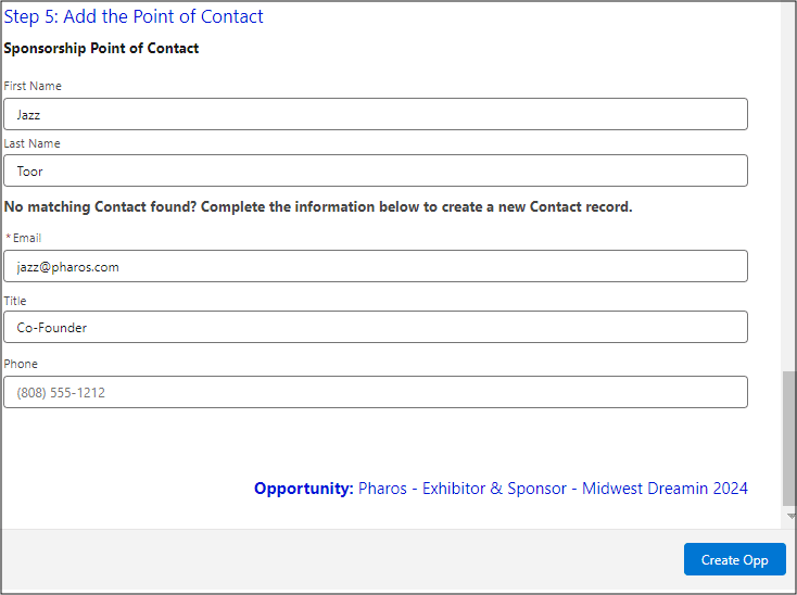 Step 5: Add the Point of Contact which shows the First Name, Last Name, Email, and Title fields completed, and the Phone field with only placeholder text. It also shows the Opportunity Name above a button labeled “Create Opp”.