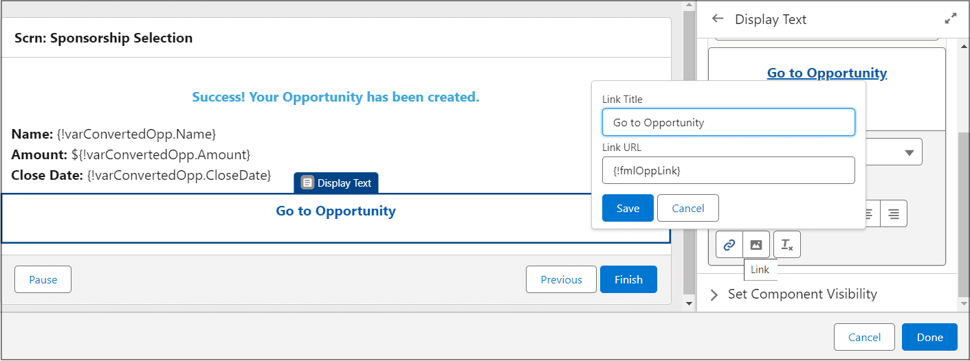 The final screen with Display Text components showing a success message and Opportunity Name, Amount, and Close Date fields, and the display text “Go to Opportunity” with a hyperlink referencing a formula.