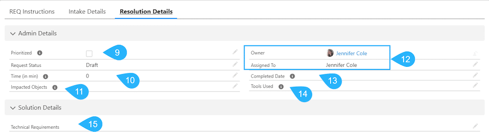 Possible fields in Resolution Details that an admin can build to capture change request details.