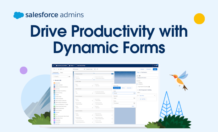 Drive productivity with Dynamic Forms.