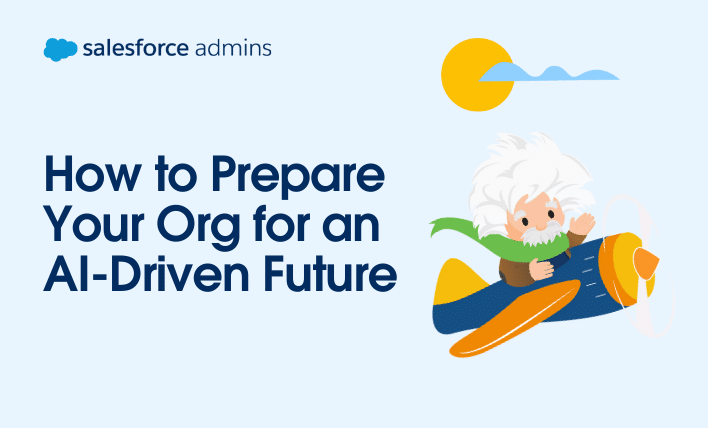 How to Prepare Your Org for an AI-Driven Future.