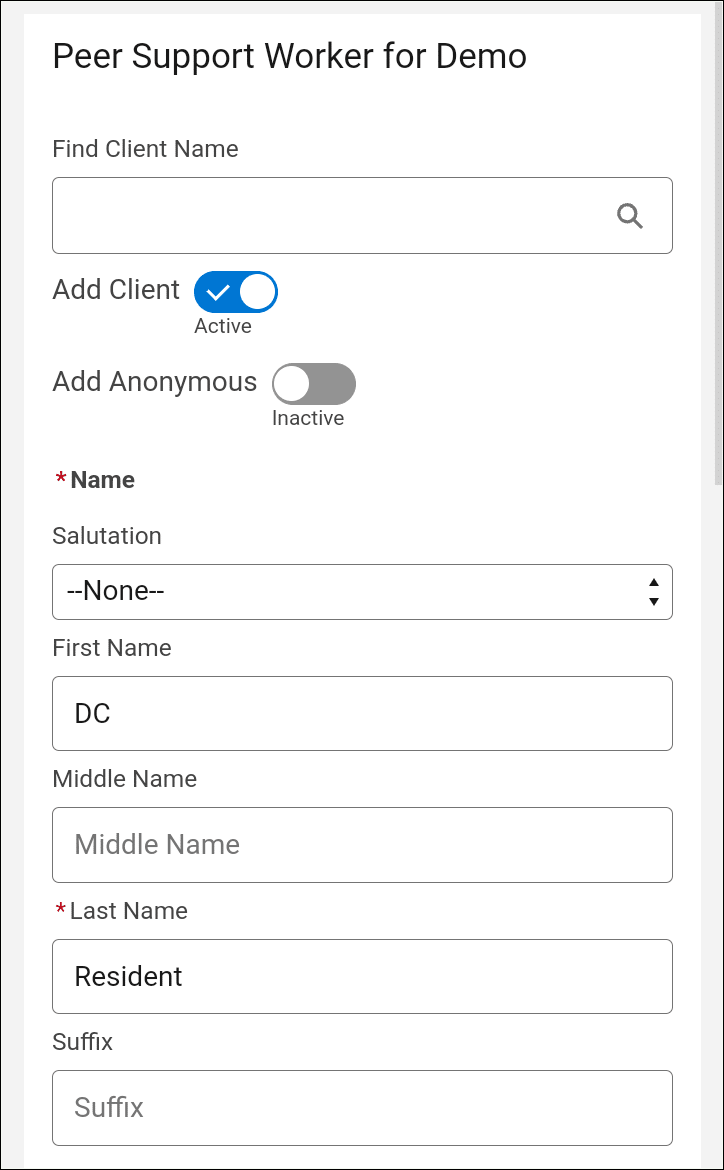 A Salesforce mobile app screen including Find Client Name (Lookup), Add Client (Toggle), Add Anonymous (Toggle), Salutation, First Name, Middle Name, Last Name, and Suffix fields.