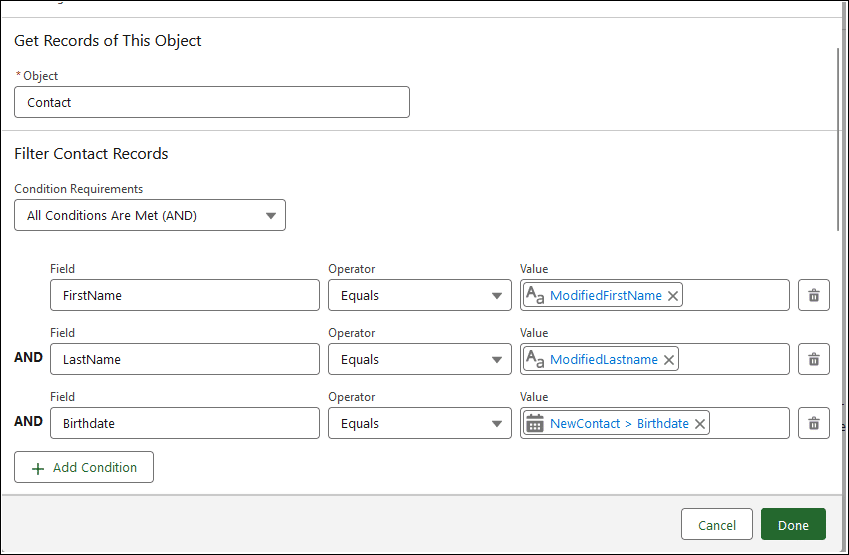 Contact Get Records element searching for a contact with the first name equals ‘ModifiedFirstName’ formula resource, last name equals a ‘ModifiedLastName’ formula resource, and the birthdate equals the birthdate associated to the new contact variable.