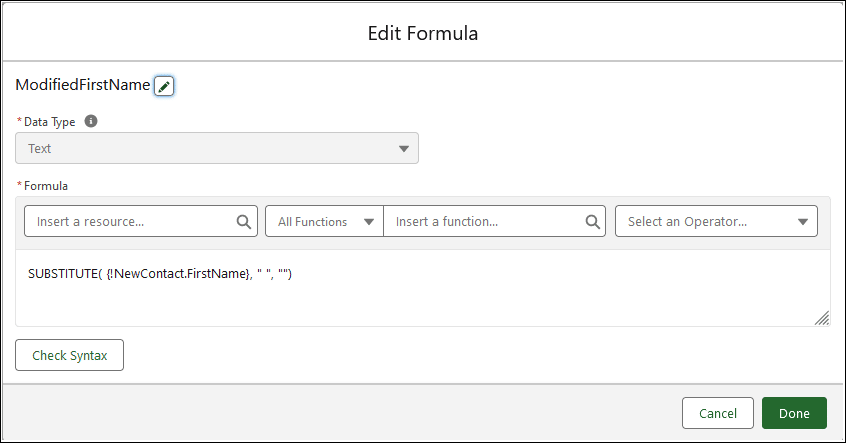 Formula resource with a Text data type and SUBSTITUTE({!NewContact.FirstName}," ",""}.