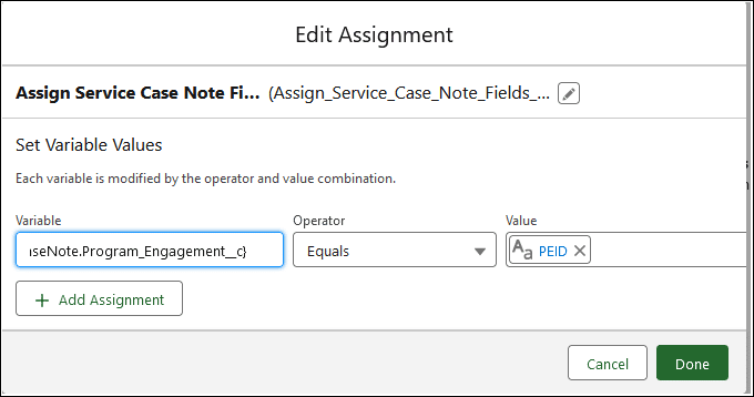 In this Assignment element, {!PeerSupportCaseNote.Program_Engagement__c} is assigned the value ‘PEID‘.