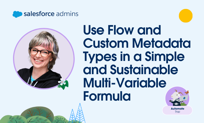 Use Flow and Custom Metadata Types in a Simple and Sustainable Multi-Variable Formula.