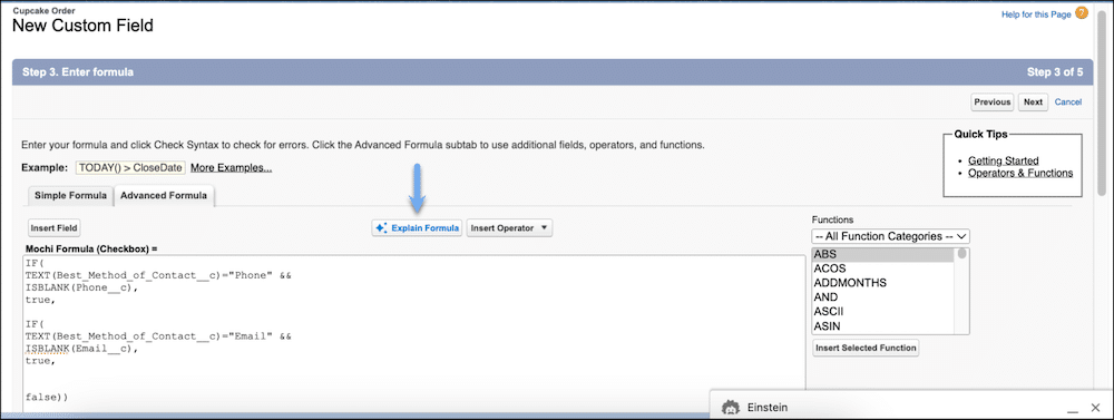 When Einstein for Formula is enabled, the Explain Formula button will display when creating or modifying a formula in a formula field, default value in a field, or validation rule.