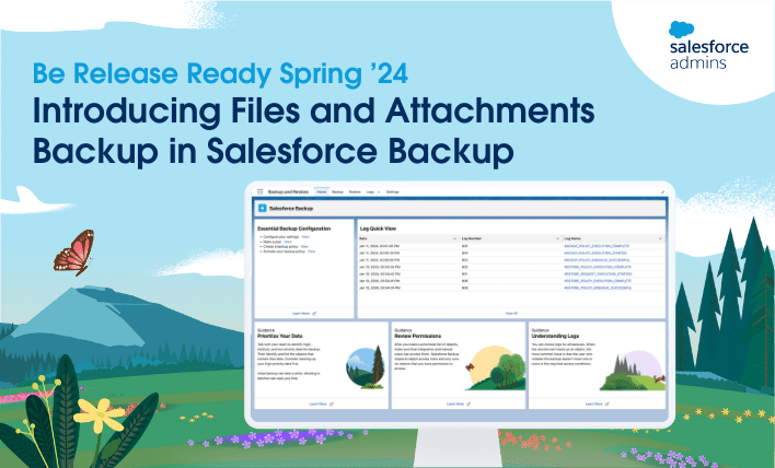 Introducing Files and Attachments Backup in Salesforce Backup.