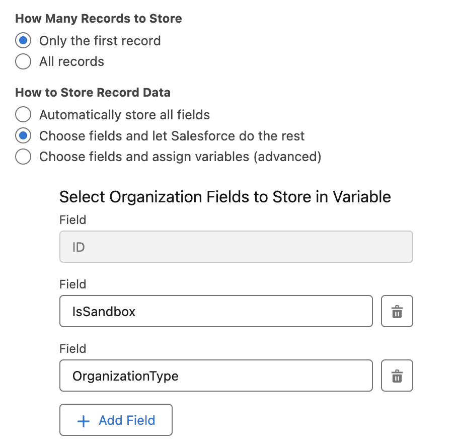 Get Records element from the Organization object. Store IsSandbox and OrganizationType fields in the variable.