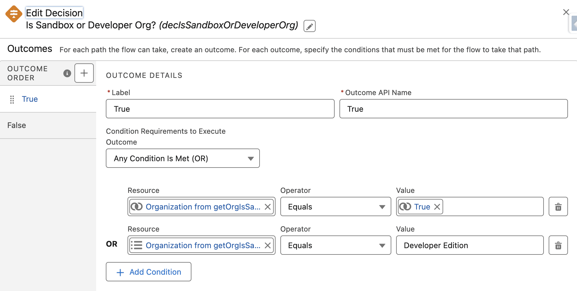 Decision element contains a True and False path. True path looks to see if Organization from getOrgIsSandbox equals True OR if the Organization Edition type equals Developer Edition. False is the default path.