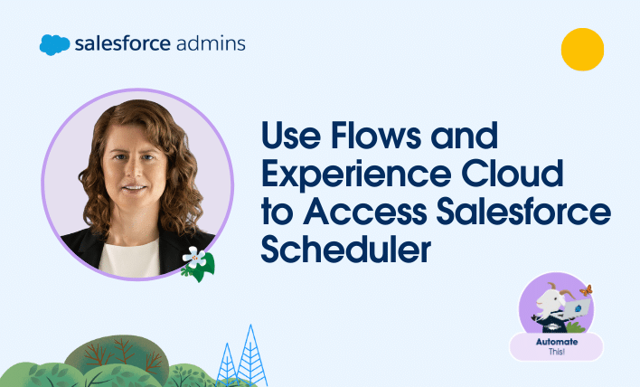 Use Flows and Experience Cloud to Access Salesforce Scheduler.