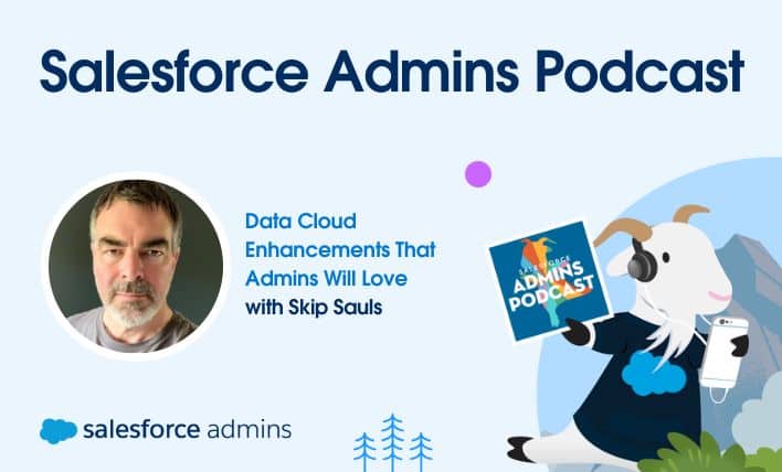 "Salesforce Admins Podcast cover with Skip Sauls on 'Data Cloud Enhancements' featuring a cartoon goat dressed as an admin."