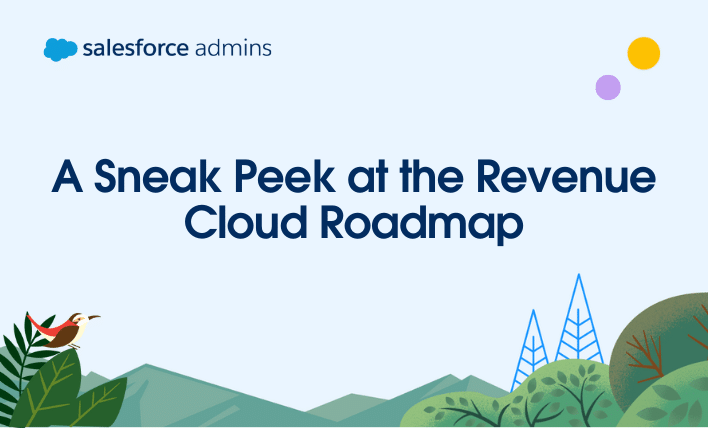 A sneak peek at the Revenue Cloud roadmap