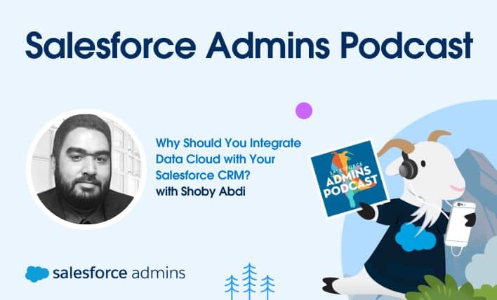 Discover why integrating Data Cloud with your Salesforce CRM is essential. Join Shoby Abdi on the Salesforce Admins Podcast to learn more!