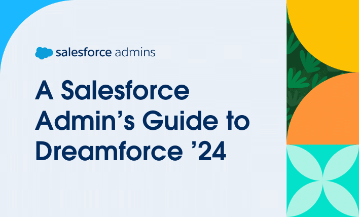 A Salesforce Admin's guide to DF'24