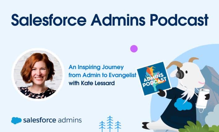 A visual representation of the Salesforce Admins Podcast. The image showcases a goat, donning headphones, a blue shirt with the iconic Salesforce cloud, and equipped with a smartphone, standing atop a mountain with trees in the backdrop. In the upper right corner, a pink circle frames the text "An Inspiring Journey from Admin to Evangelist with Kate Lessard". The Salesforce logo and the phrase "salesforce admins" are found in the bottom left corner, while a headshot of Kate Lessard is positioned in the top left corner.